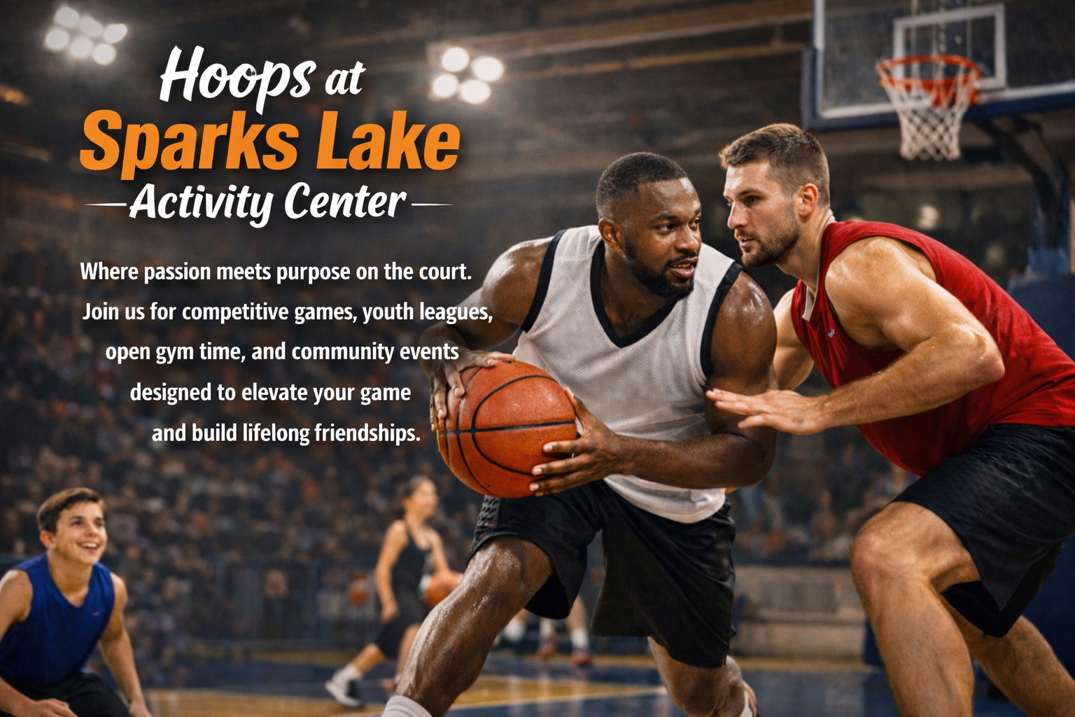 Sparks Lake Activity Center — Hoops & Events